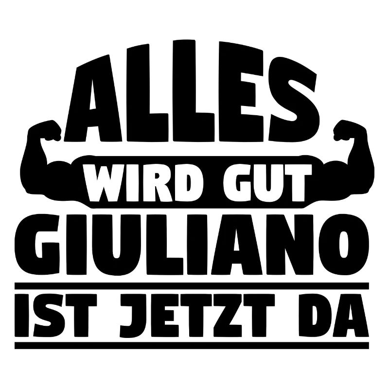 Alles wird gut Giuliano ist jetzt da