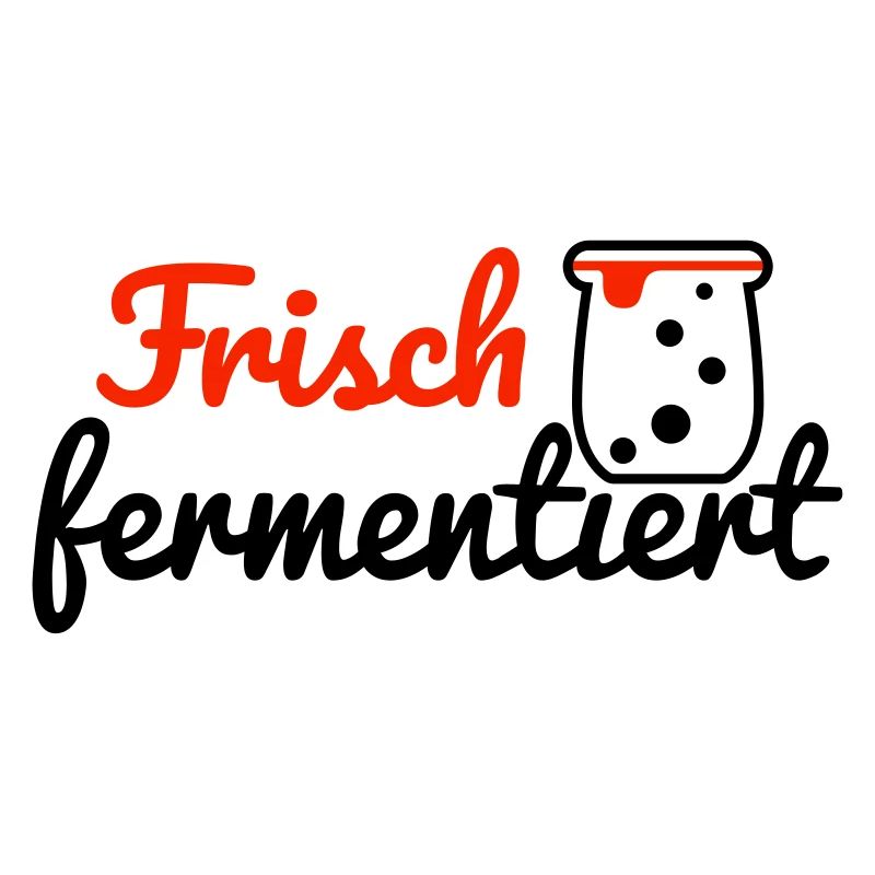 Frisch fermentiert