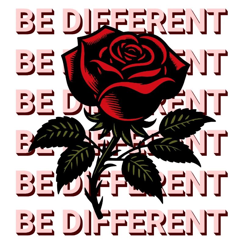 BE DIFFERENT – Red Rose Self-Love Positivity