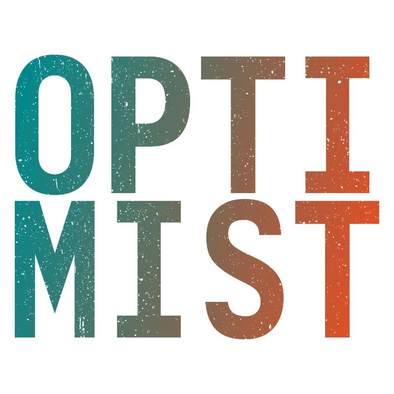 Ich bin Optimist!