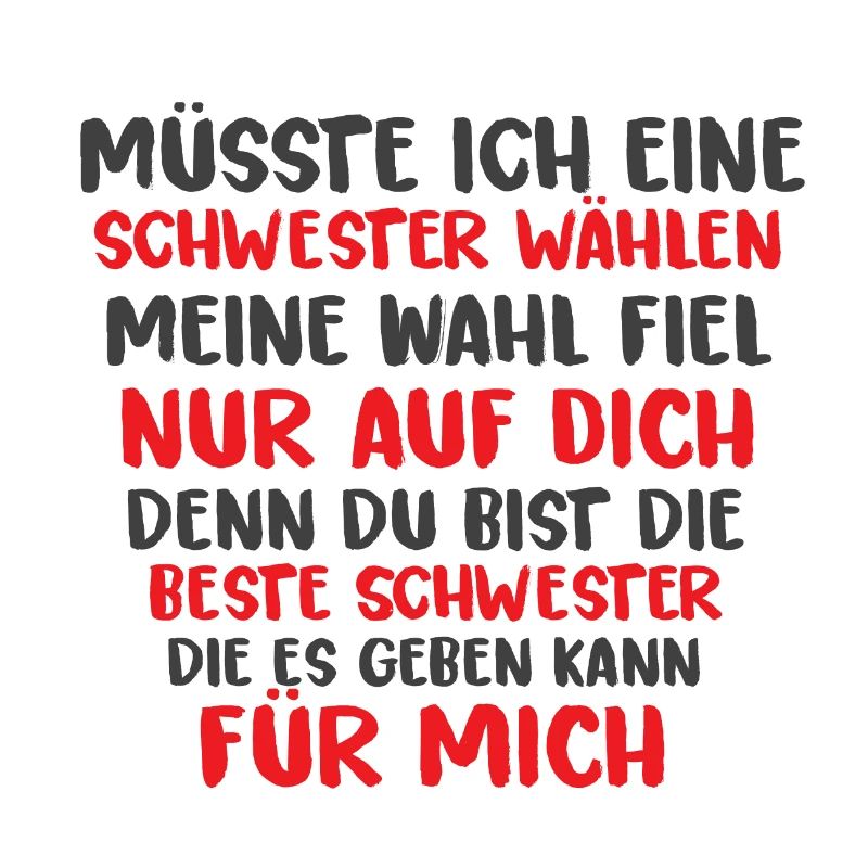 Beste Schwester Spruch