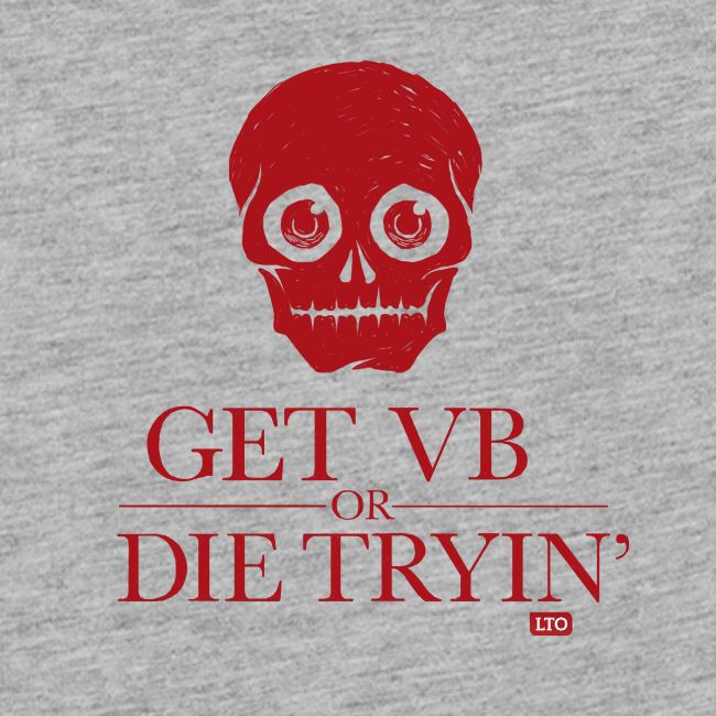 Get VB or die tryin'