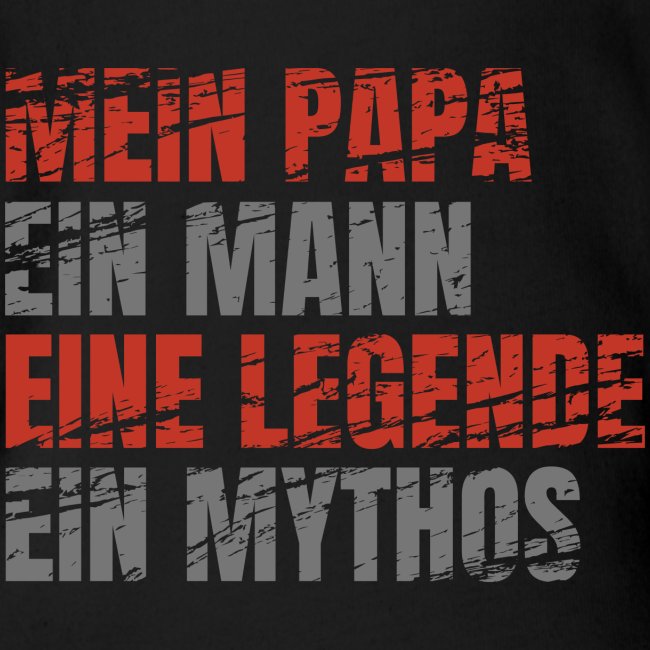 Mein Papa Ein Mann Eine Legende Ein Mythos
