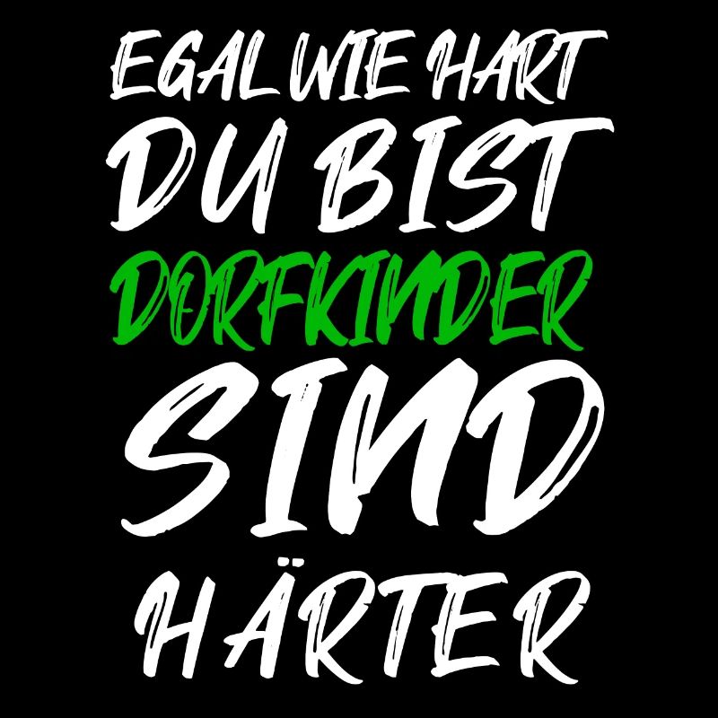 Dorfkinder sind härter – Graffiti Text