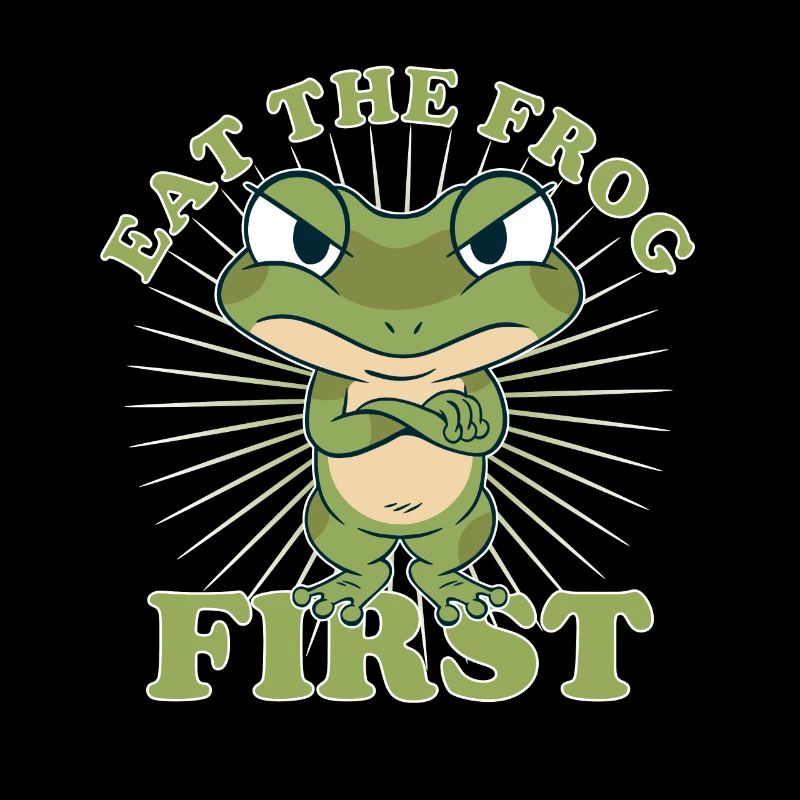 "Eat The Frog First" Comic To Dos First Make