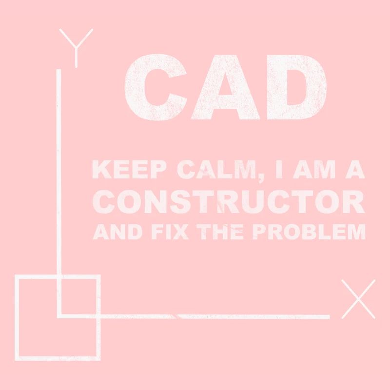 CAD Keep Calm Constructor Engineering