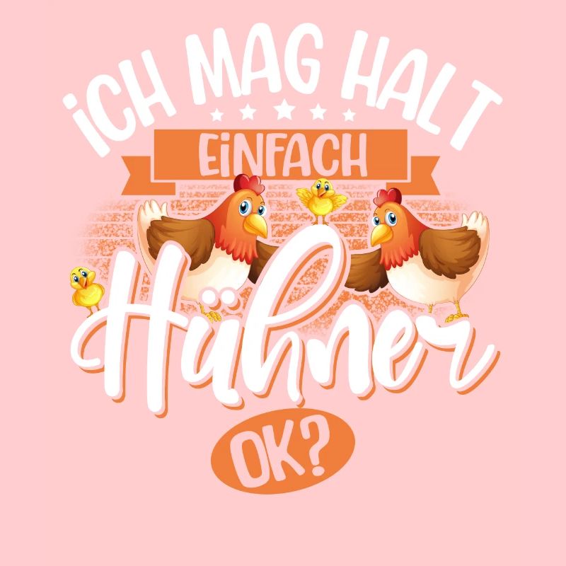 Ich Mag Halt Einfach Hühner Ok?