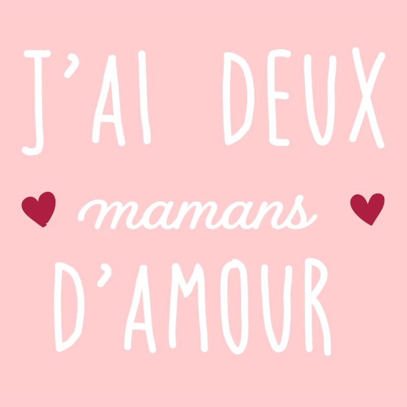 J'ai deux mamans d amour