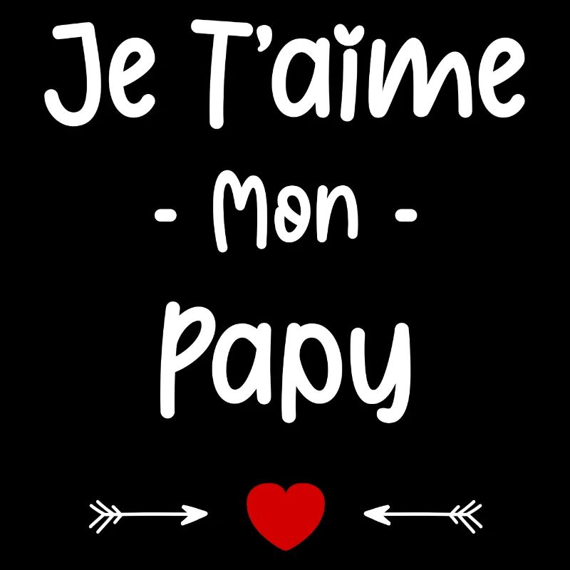 je t'aime mon Papy