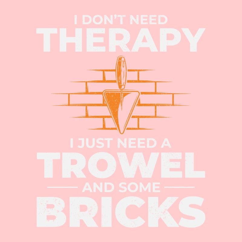 Bricklayer Therapy Trowels and Bricks Brick Mason