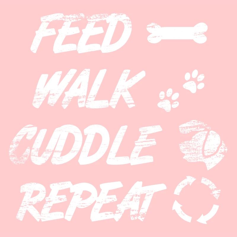Feed Walk Cuddle Repeat
