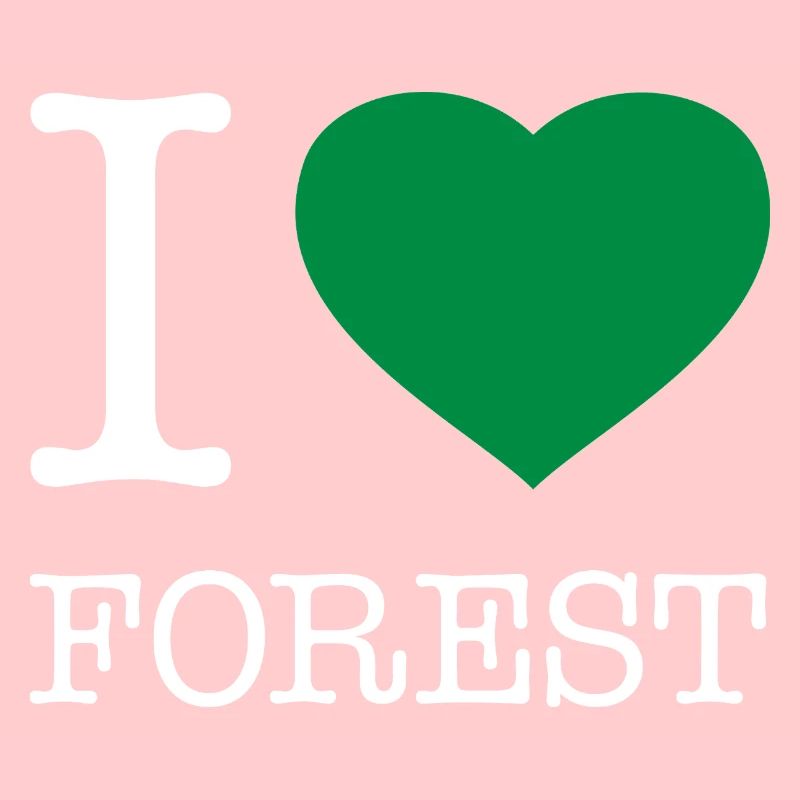 I LOVE FOREST