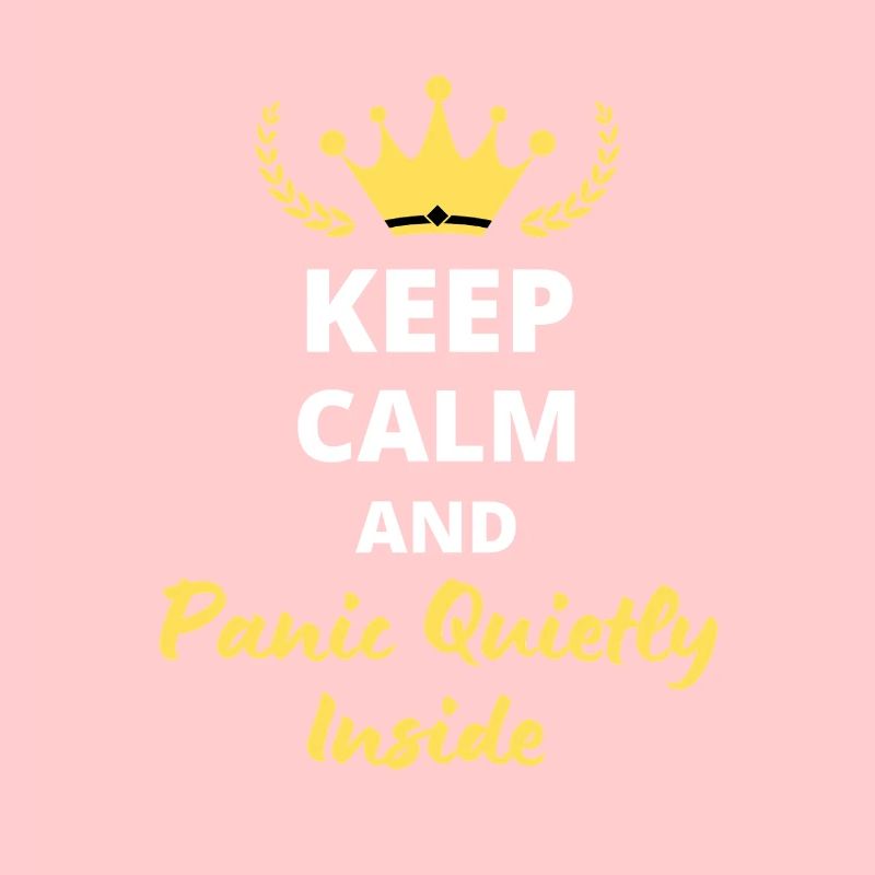 Keep Calm and Panic in Silence