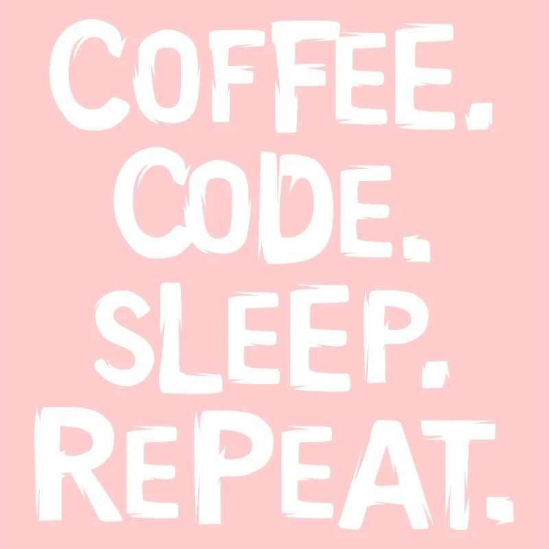 Coffee Code Sleep - Répéter le travail du programmeur
