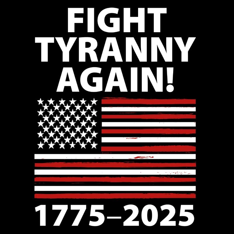 Combattez à nouveau la tyrannie 1775-2025 Conception du drapeau
