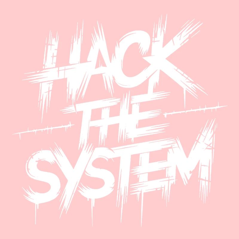 Hack the System Graffiti