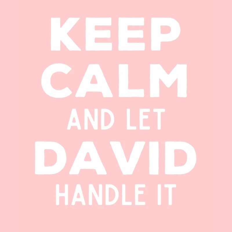 Keep Calm Lass David das regeln Lustiger Spruch