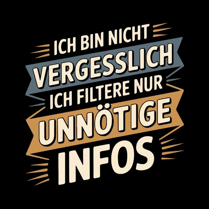 I'm not forgetful – I'm just filtering