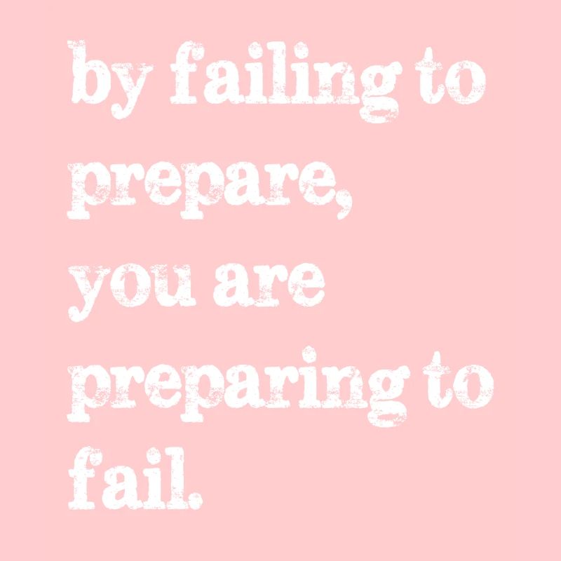 En ne vous préparant pas, vous vous préparez à l’échec