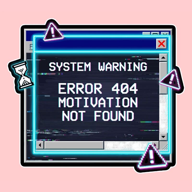 Error 404 Motivation Glitch