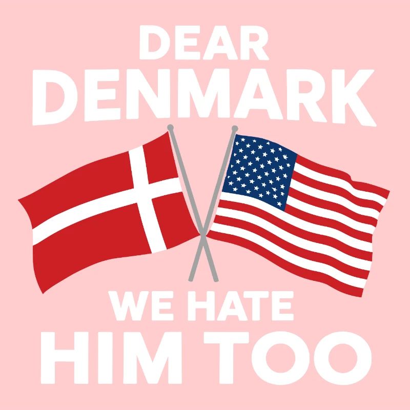 Dear Denmark We hate him
