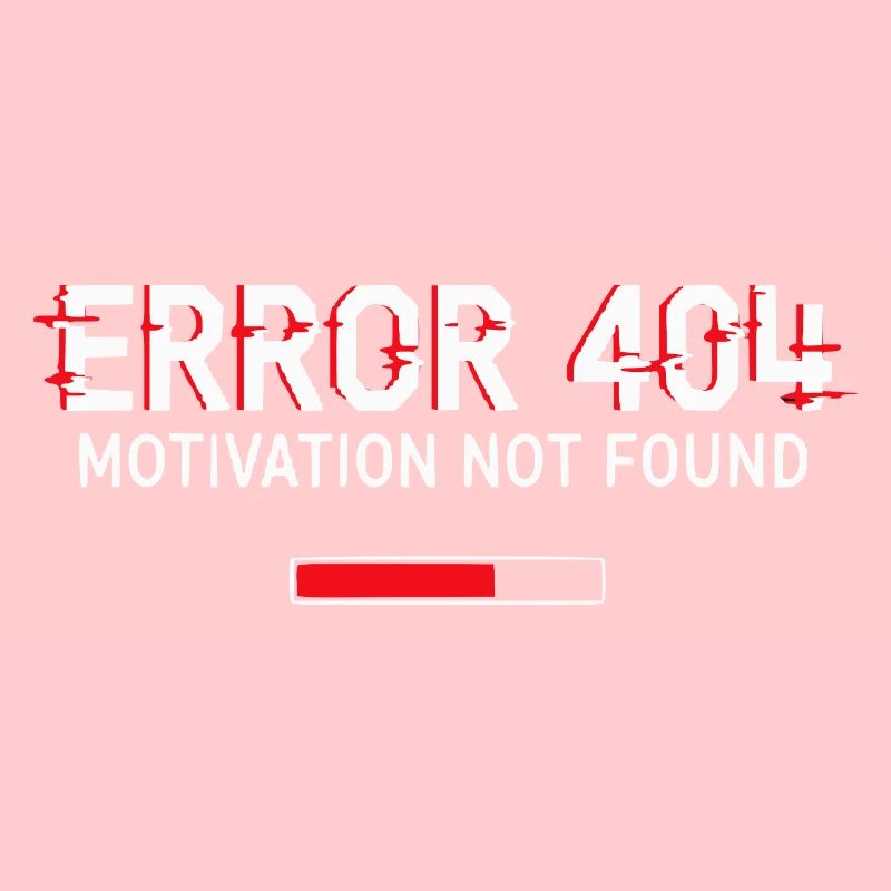 Error 404 Motivation