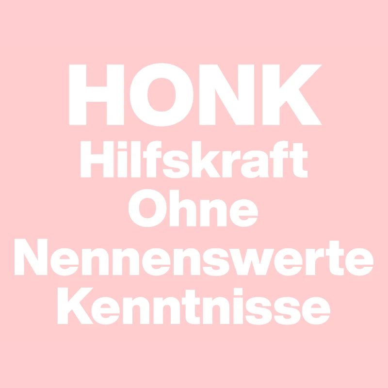 HONK AUXILIARY ILL WITHOUT NERWERT KNOWLEDGE. SARCASM