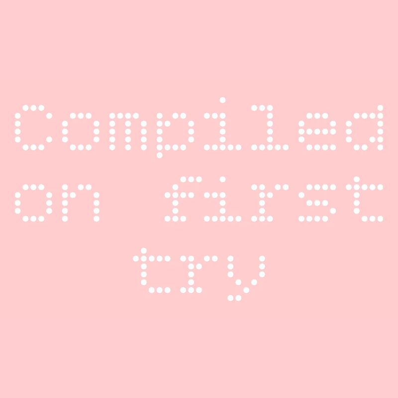 Compiled first try