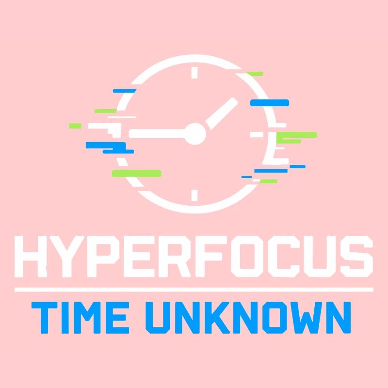 Adhd hyperfocus mode Adhd humor Neurodivergent