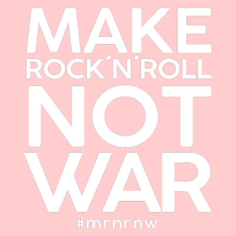 MAKE ROCK 'N 'ROLL NOT WAR Version classique 2014