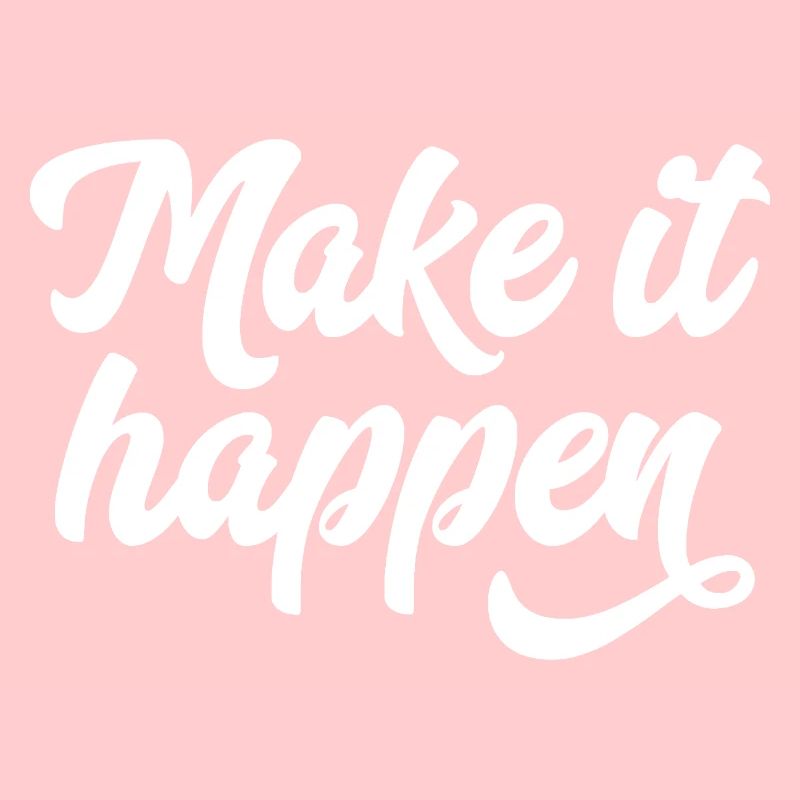 Make It Happen Typografie
