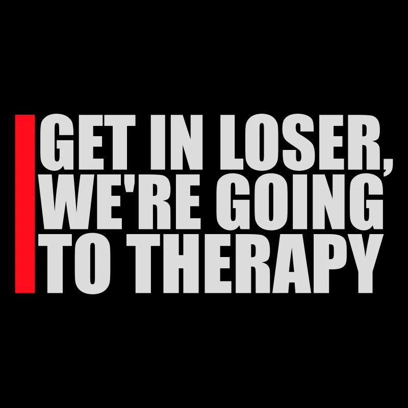 Get In Loser We're Going To Therapy Therapie Logo