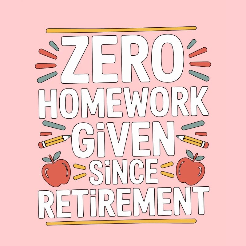 Retired Teacher Zero Homework Given Since Educator