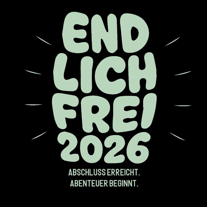Endlich Frei - Abschluss 2026