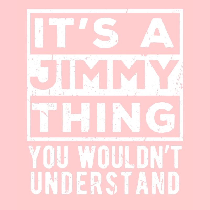 C’est un truc de Jimmy que tu ne comprendrais pas
