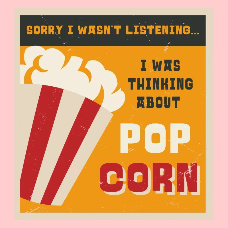 Popcorn essen ironisches Sprichwort Corn Pop Corn