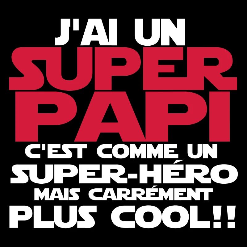 j'ai un super papi