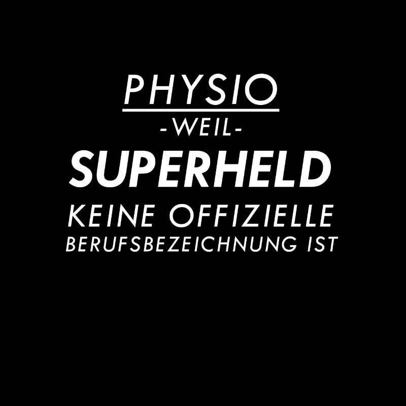 physio weil superheld keine offizielle berufsbezei