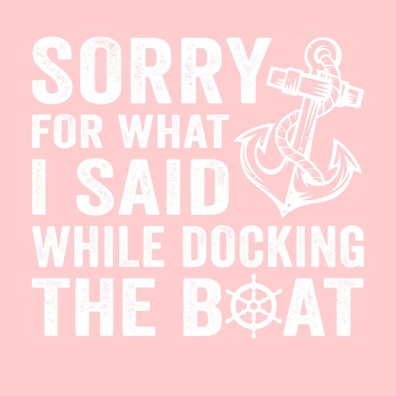 Désolé pour ce que j’ai dit en amarrant le bateau
