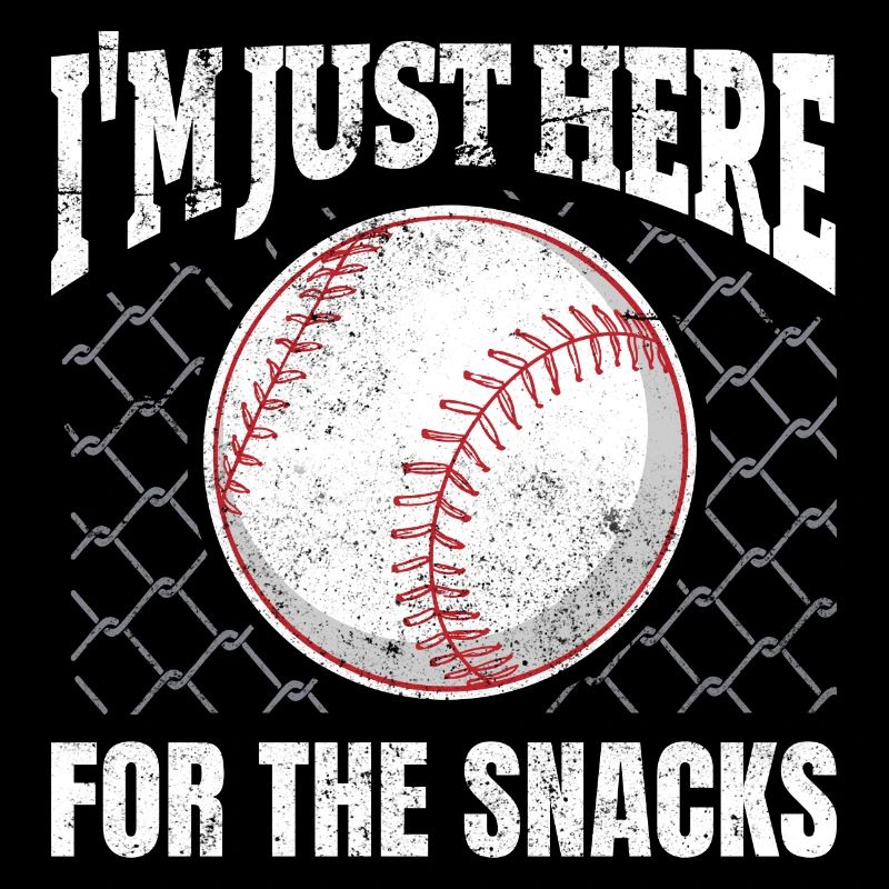 I'm Just Here For The Snacks Baseball