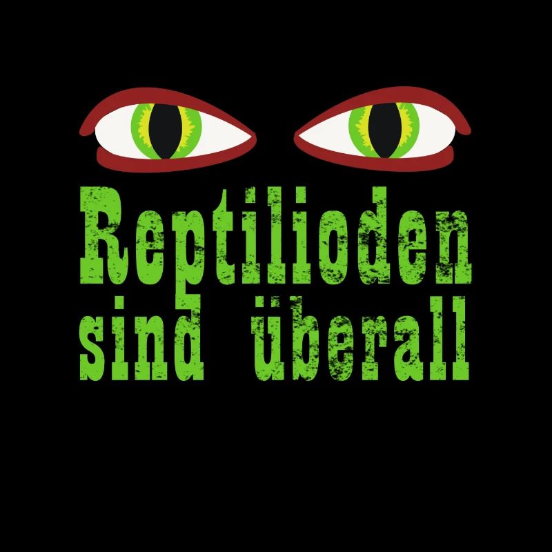reptiloiden sind überall Spruch mit Augen