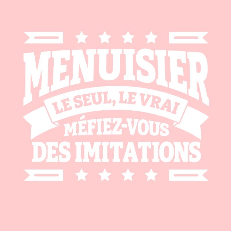 MENUISIER LE SEUL LE VRAI