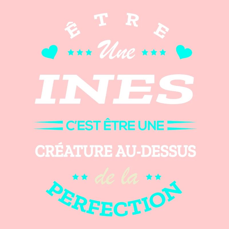 INES PARFAITE - NOM INES