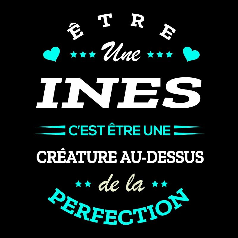 INES PARFAITE - NOM INES