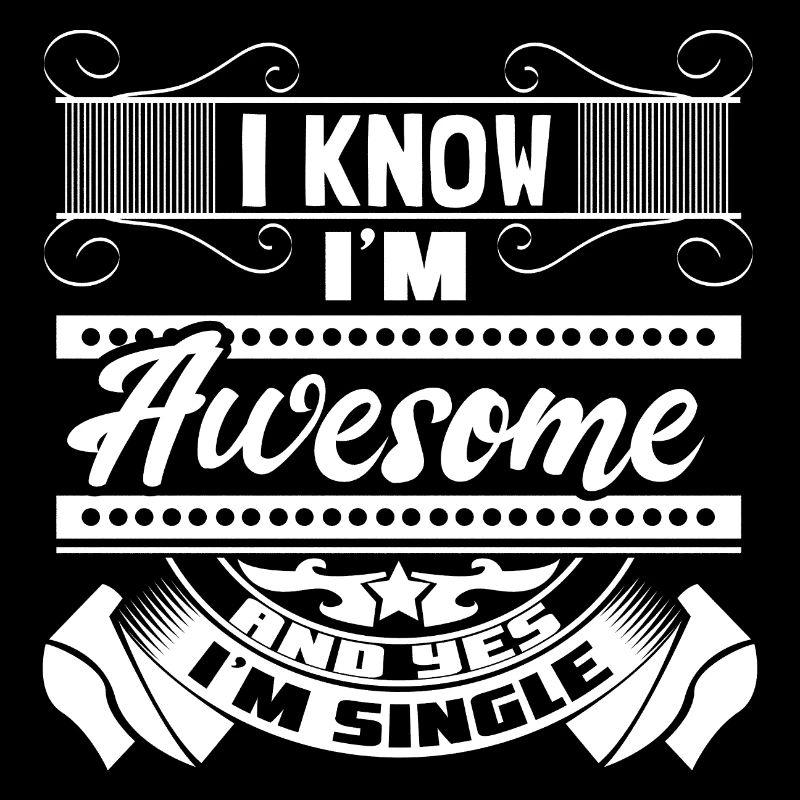 Single Unabhängigkeit Lustiger Spruch