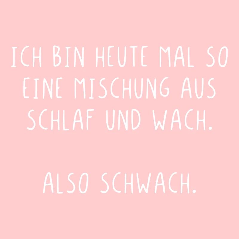 Ich bin heute mal so eine Mischung also Schwach
