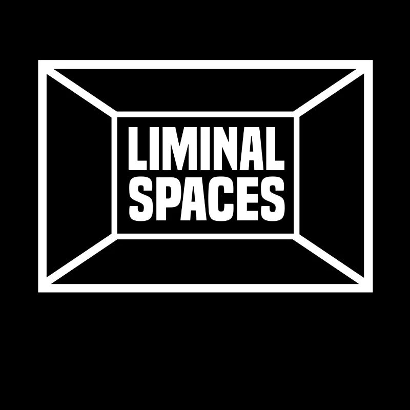 Liminal Spaces