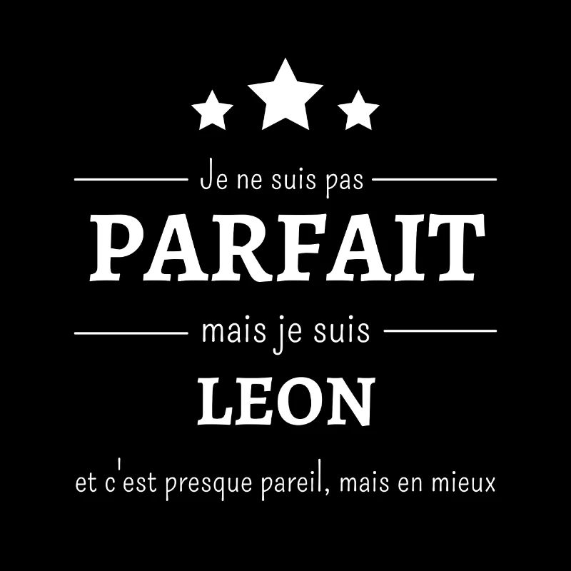 Je ne suis pas parfait mais je suis Léon