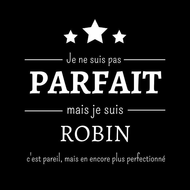 Robin : L'authenticité perfectionnée