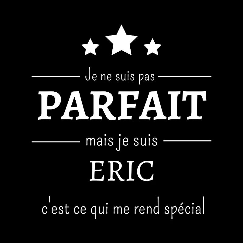 Eric, l'authenticité de l'imperfection